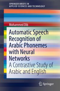 Book Cover for Automatic Speech Recognition of Arabic Phonemes With Neural Networks by Mohammed Dib