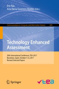 Book Cover for Technology Enhanced Assessment by Eric Ras, Ana Elena Guerrero Roldán