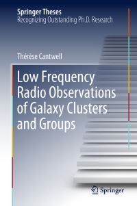 Book Cover for Low Frequency Radio Observations of Galaxy Clusters and Groups by Thérèse Cantwell