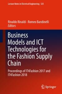 Book Cover for Business Models and ICT Technologies for the Fashion Supply Chain by Rinaldo Rinaldi, Romeo Bandinelli