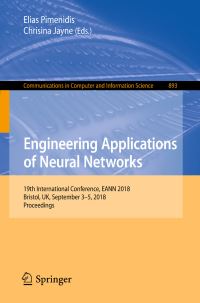 Book Cover for Engineering Applications of Neural Networks by Elias Pimenidis, Chrisina Jayne