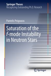 Book Cover for Saturation of the F-Mode Instability in Neutron Stars by Pantelis Pnigouras