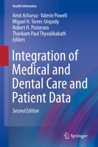 Book Cover for Integration of Medical and Dental Care and Patient Data by Amit Acharya, Valerie Powell, Miguel H TorresUrquidy, Robert H Posteraro, Thankam Paul Thyvalikakath