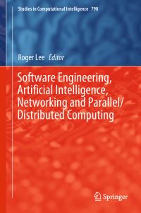 Book Cover for Software Engineering, Artificial Intelligence, Networking and Parallel/Distributed Computing by Roger Lee