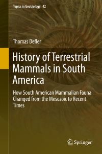 Book Cover for History of Terrestrial Mammals in South America by Thomas Defler
