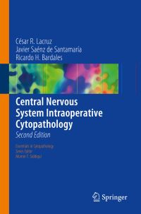 Book Cover for Central Nervous System Intraoperative Cytopathology by César R Lacruz, Javier Saénz de Santamaría, Ricardo H Bardales