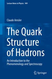 Book Cover for The Quark Structure of Hadrons by Claude Amsler