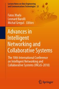 Book Cover for Advances in Intelligent Networking and Collaborative Systems by Fatos Xhafa, Leonard Barolli, Michal Gregus