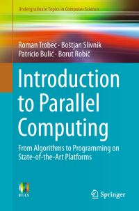 Book Cover for Introduction to Parallel Computing by Roman Trobec, Bostjan Slivnik, Patricio Bulic, Borut Robic