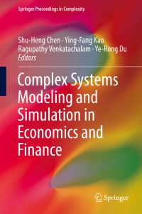 Book Cover for Complex Systems Modeling and Simulation in Economics and Finance by ShuHeng Chen, YingFang Kao, Ragupathy Venkatachalam, YeRong Du