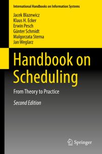 Book Cover for Handbook on Scheduling by Jacek Blazewicz, Klaus H Ecker, Erwin Pesch, Günter Schmidt, Malgorzata Sterna, Jan Weglarz