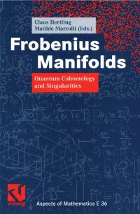Book Cover for Frobenius Manifolds by Claus Hertling, Klas Diederich, Matilde Marcolli