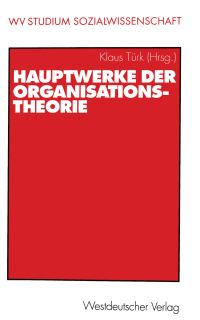 Book Cover for Hauptwerke Der Organisationstheorie by Klaus Türk