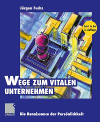Book Cover for Wege Zum Vitalen Unternehmen by Jürgen Fuchs