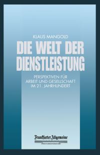 Book Cover for Die Welt Der Dienstleistung by Klaus Mangold