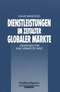 Book Cover for Dienstleistungen Im Zeitalter Globaler Märkte by Klaus Mangold