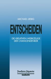 Book Cover for Entscheiden by Michael Liebig