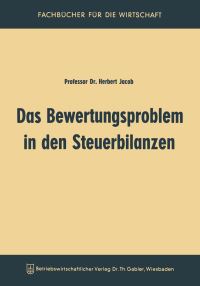 Book Cover for Das Bewertungsproblem in Den Steuerbilanzen by Herbert Jacob