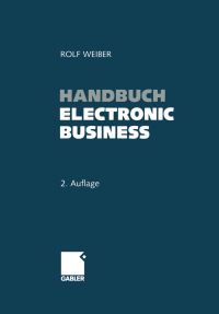 Book Cover for Handbuch Electronic Business by Rolf Weiber