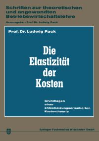 Book Cover for Die Elastizität Der Kosten by Ludwig Pack