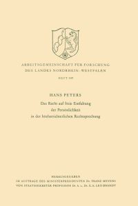 Book Cover for Das Recht Auf Freie Entfaltung Der Persönlichkeit in Der Höchstrichterlichen Rechtsprechung by Hans Peters