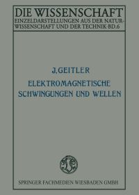 Book Cover for Elektromagnetische Schwingungen Und Wellen by Josef Geitler