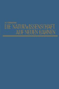 Book Cover for Die Naturwissenschaft Auf Neuen Bahnen by Arthur Stanley Eddington