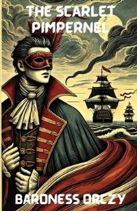 Book Cover for The Scarlet Pimpernel(Illustrated) by Baroness Orczy