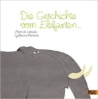 Book Cover for Die Geschichte Vom Elefanten... by Agnes de Lestrade