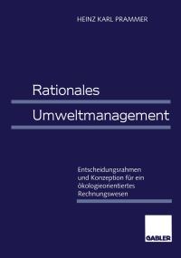 Book Cover for Rationales Umweltmanagement by Heinz Karl Prammer