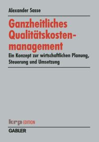 Book Cover for Ganzheitliches Qualitätskostenmanagement by Alexander Sasse