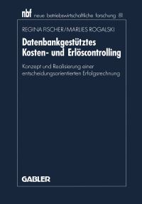 Book Cover for Datenbankgestütztes Kosten- Und Erlöscontrolling by Regina Fischer