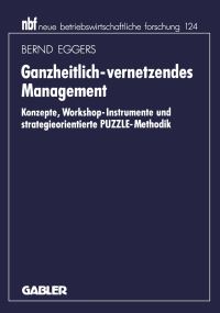 Book Cover for Ganzheitlich-Vernetzendes Management by Bernd Eggers