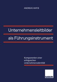 Book Cover for Unternehmensleitbilder Als Führungsinstrument by Andreas Matje