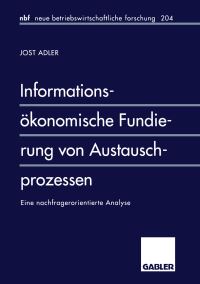 Book Cover for Informationsökonomische Fundierung Von Austauschprozessen by Jost Adler