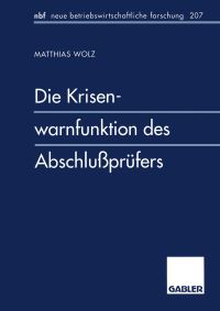 Book Cover for Die Krisenwarnfunktion Des Abschluprüfers by Matthias Wolz