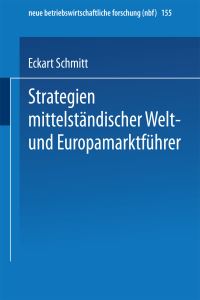 Book Cover for Strategien Mittelständischer Welt- Und Europamarktführer by Eckart Schmitt