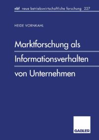 Book Cover for Marktforschung Als Informationsverhalten Von Unternehmen by Heide Vornkahl