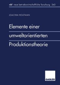 Book Cover for Elemente Einer Umweltorientierten Produktionstheorie by Joachim Houtman