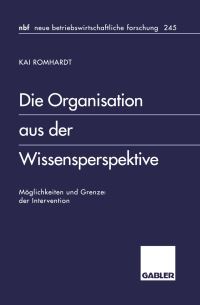 Book Cover for Die Organisation Aus Der Wissensperspektive by Kai Romhardt