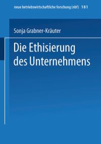 Book Cover for Die Ethisierung Des Unternehmens by Sonja GrabnerKräuter