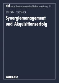 Book Cover for Synergiemanagement Und Akquisitionserfolg by Stefan Reissner