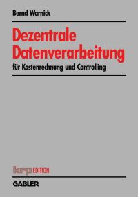 Book Cover for Dezentrale Datenverarbeitung Für Kostenrechnung Und Controlling by Bernd Warnick