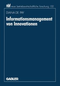 Book Cover for Informationsmanagement Von Innovationen by Diana de Pay