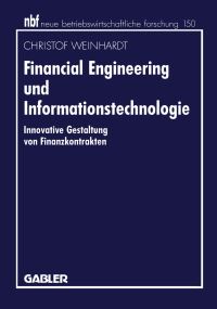 Book Cover for Financial Engineering Und Informationstechnologie by Christof Weinhardt