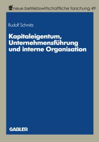 Book Cover for Kapitaleigentum, Unternehmensführung Und Interne Organisation by Rudolf Schmitz