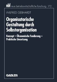 Book Cover for Organisatorische Gestaltung Durch Selbstorganisation by Wilfried Gebhardt