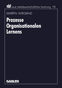 Book Cover for Prozesse Organisationalen Lernens by Martin Wiegand