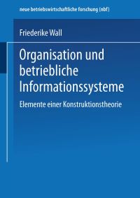 Book Cover for Organisation Und Betriebliche Informationssysteme by Friederike Wall
