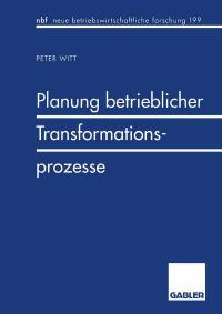 Book Cover for Planung Betrieblicher Transformationsprozesse by Peter Witt